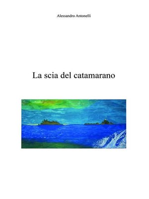 cover image of La scia del catamarano
